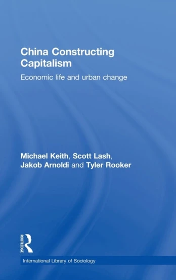 China Constructing Capitalism