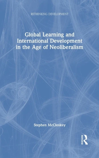 Global Learning and International Development in the Age of Neoliberalism