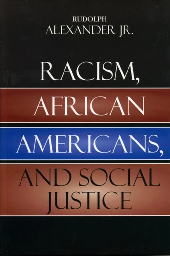 Racism, African Americans, and Social Justice