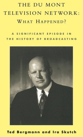 Du Mont Television Network: What Happened?
