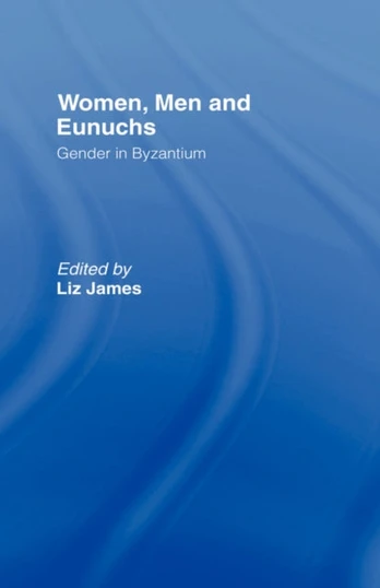 Women, Men and Eunuchs