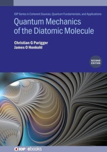 Quantum Mechanics of the Diatomic Molecule (Second Edition)