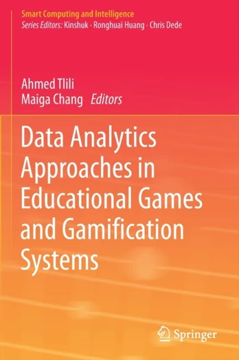 Data Analytics Approaches in Educational Games and Gamification Systems