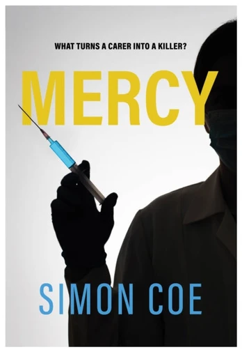 Mercy, What turns a carer into a killer?
