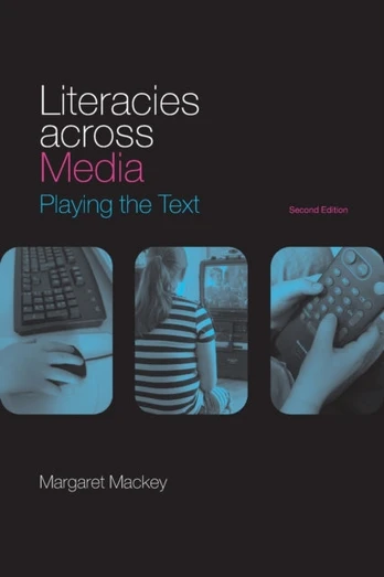 Literacies Across Media