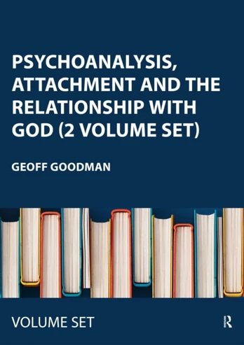 Psychoanalysis, Attachment and the Relationship with God
