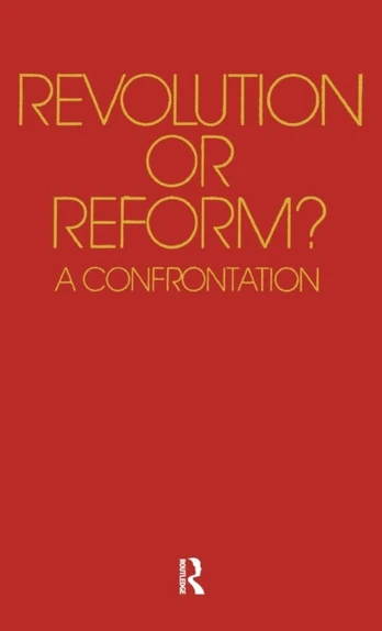 Revolution or Reform?