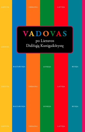 Vadovas po Lietuvos Didžiąją Kunigaikštystę
