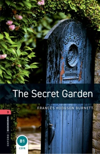 Oxford Bookworms Library: Level 3: The Secret Garden