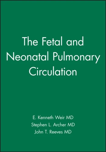 Fetal and Neonatal Pulmonary Circulation