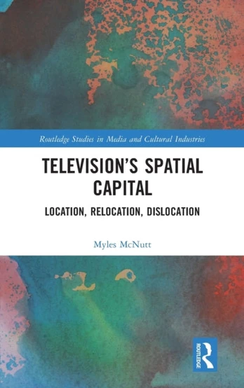 Television?s Spatial Capital