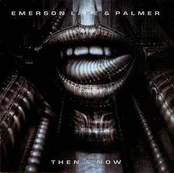 CD Emerson Lake & Palmer* - Then & Now