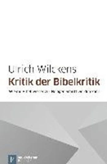 Kritik der Bibelkritik