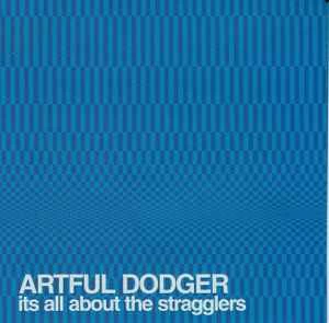 CD Artful Dodger - Its All About The Stragglers