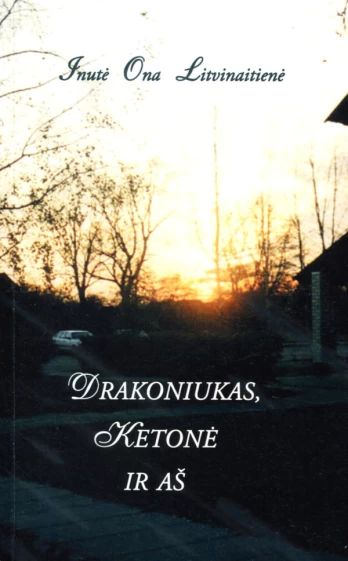 Drakoniukas, Ketonė ir aš