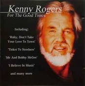 CD Kenny Rogers - For The Good Times