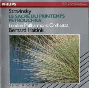 CD Bernard Haitink / & Stravinsky* - Stravinsky: Le Sacre Du Printemps - Petrouchka