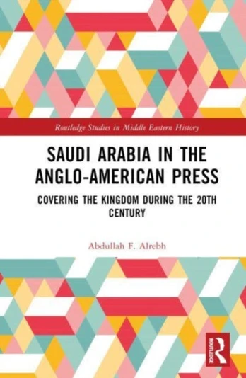 Saudi Arabia in the Anglo-American Press