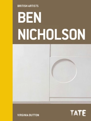 Tate British Artists: Ben Nicholson