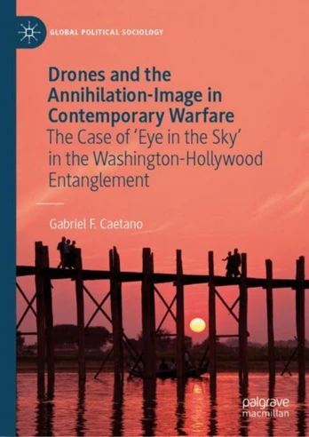 Drones and the Annihilation-Image in Contemporary Warfare