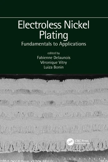 Electroless Nickel Plating: Fundamentals to Applications