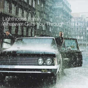 CD Lighthouse Family - Whatever Gets You Through The Day