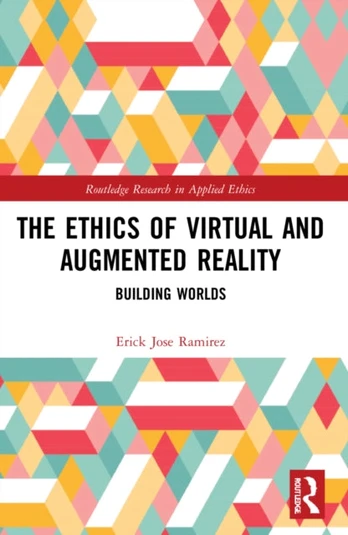 Ethics of Virtual and Augmented Reality