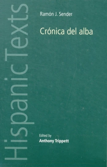 Ramon J. Sender's 'Cronica Del Alba'