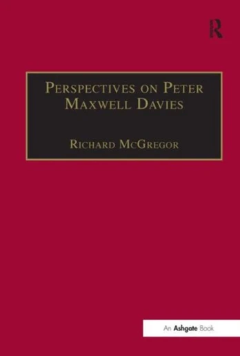 Perspectives on Peter Maxwell Davies
