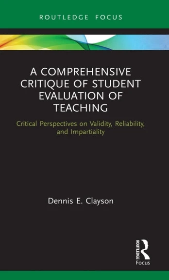 Comprehensive Critique of Student Evaluation of Teaching