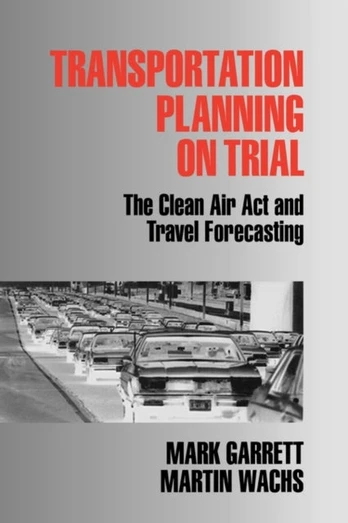 Transportation Planning on Trial