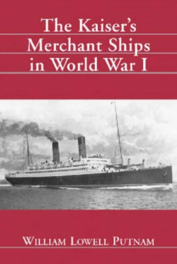 Kaiser's Merchant Ships in World War I