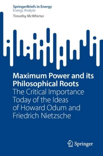 Maximum Power and its Philosophical Roots