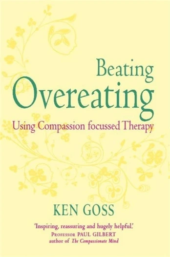 Compassionate Mind Approach to Beating Overeating