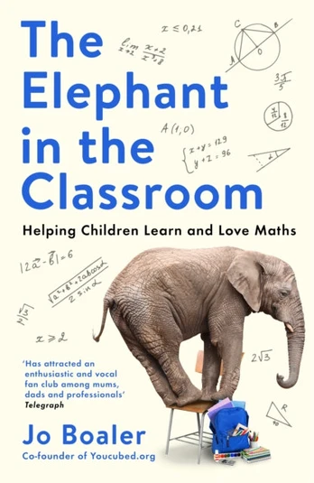 Elephant in the Classroom, Helping Children Learn and Love Maths