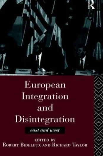 European Integration and Disintegration