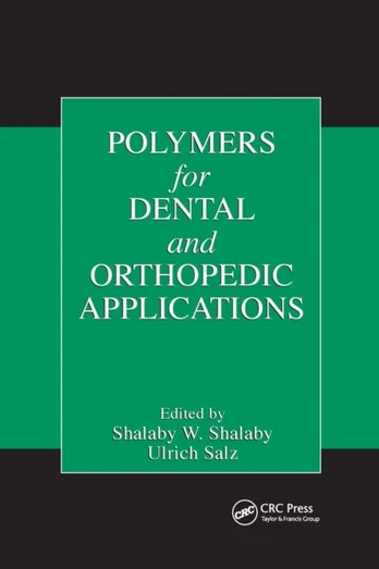 Polymers for Dental and Orthopedic Applications