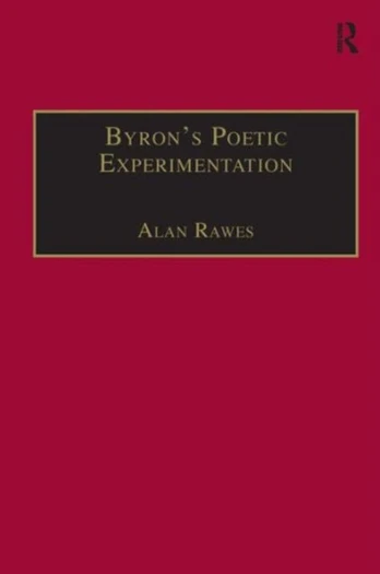 Byron’s Poetic Experimentation
