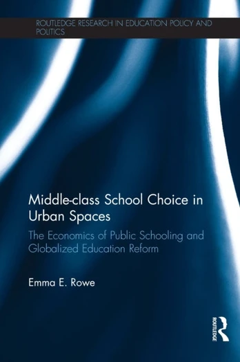 Middle-class School Choice in Urban Spaces