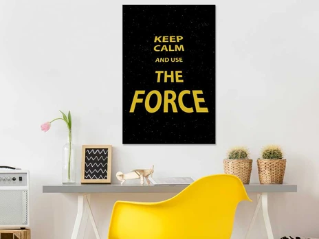 Artgeist Paveikslas - Keep Calm and Ouse the Force (1 Part) Vertical