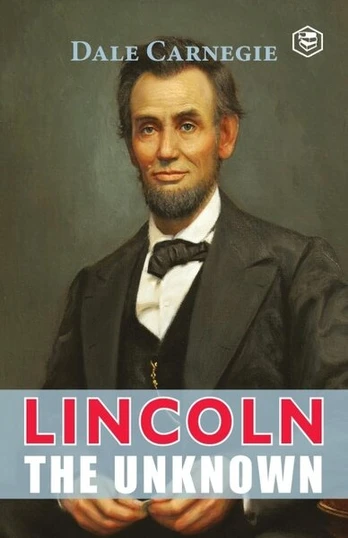 Lincoln The Unknown, Lincoln The Unknown
