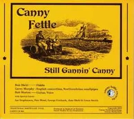 CD Canny Fettle - Still Gannin' Canny
