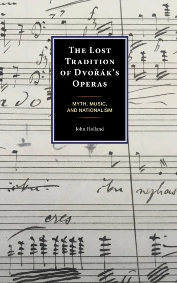 Lost Tradition of Dvorak's Operas