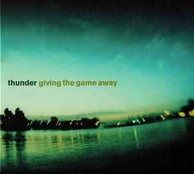 CD Thunder - Giving The Game Away