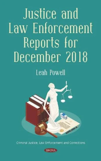 Justice and Law Enforcement Reports for December 2018