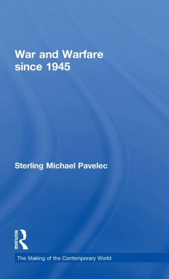 War and Warfare since 1945