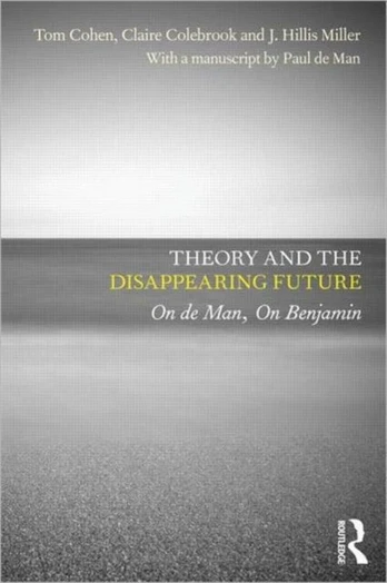 Theory and the Disappearing Future