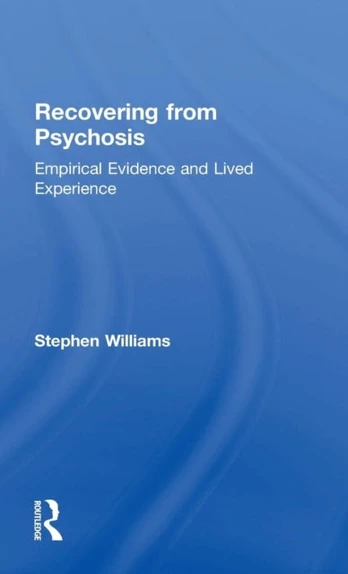 Recovering from Psychosis