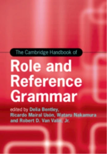 Cambridge Handbook of Role and Reference Grammar