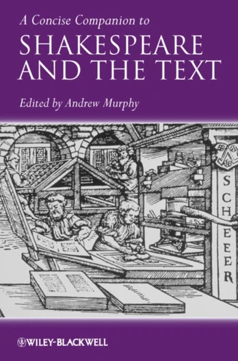 Concise Companion to Shakespeare and the Text